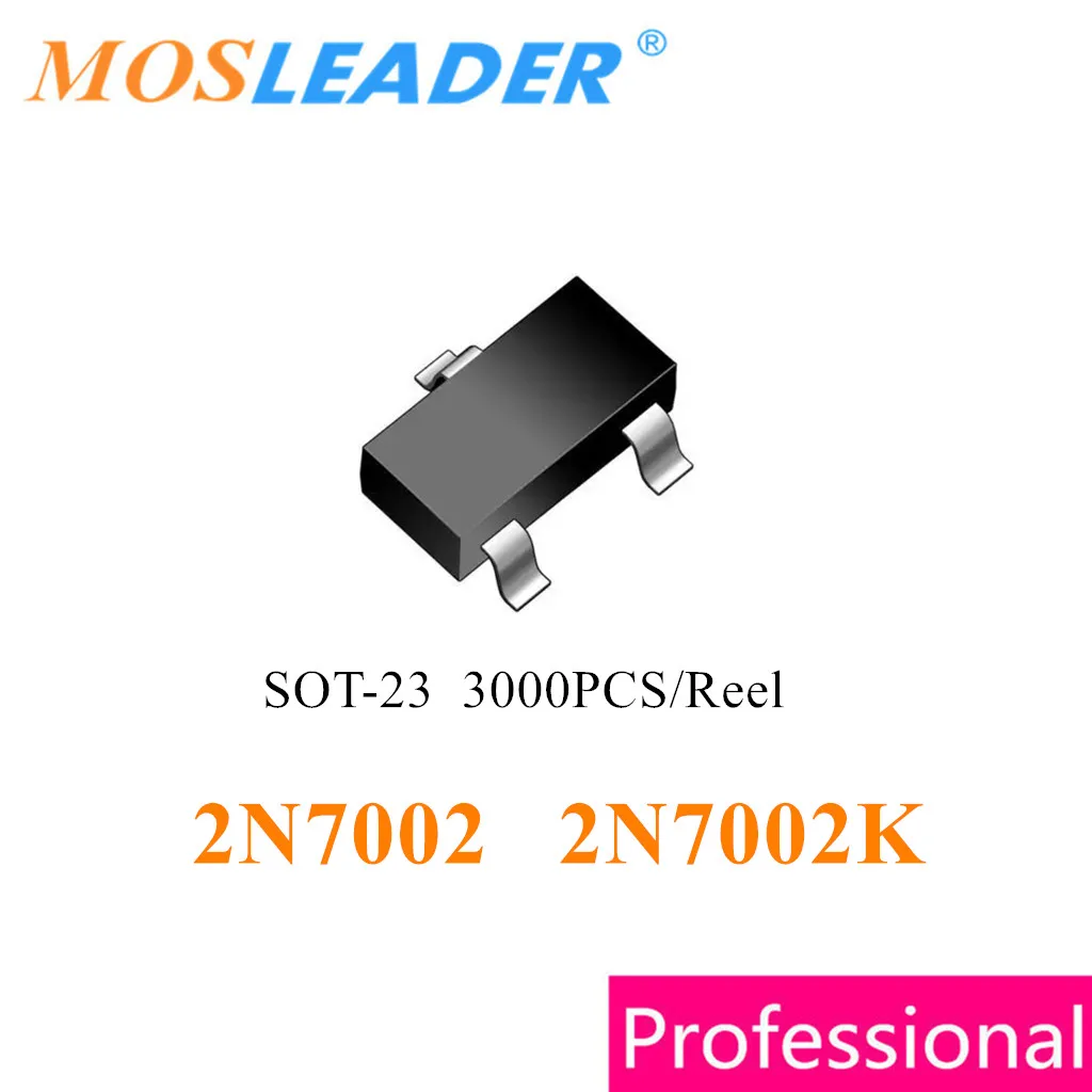 Mosleader SOT23 3000PCS 2N7002 2N7002K Mosfet N-Channel 60V 115mA 300mA NX7002 7002 702 2N7002LT1G good Made in China