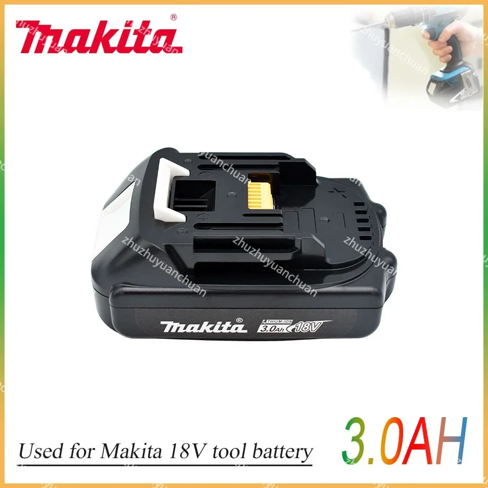 

Makita 18V Battery 3.0Ah Rechargeable Battery 18650 Lithium-ion Cell Suitable For Makita Power Tool BL1860 BL1830 BL1850