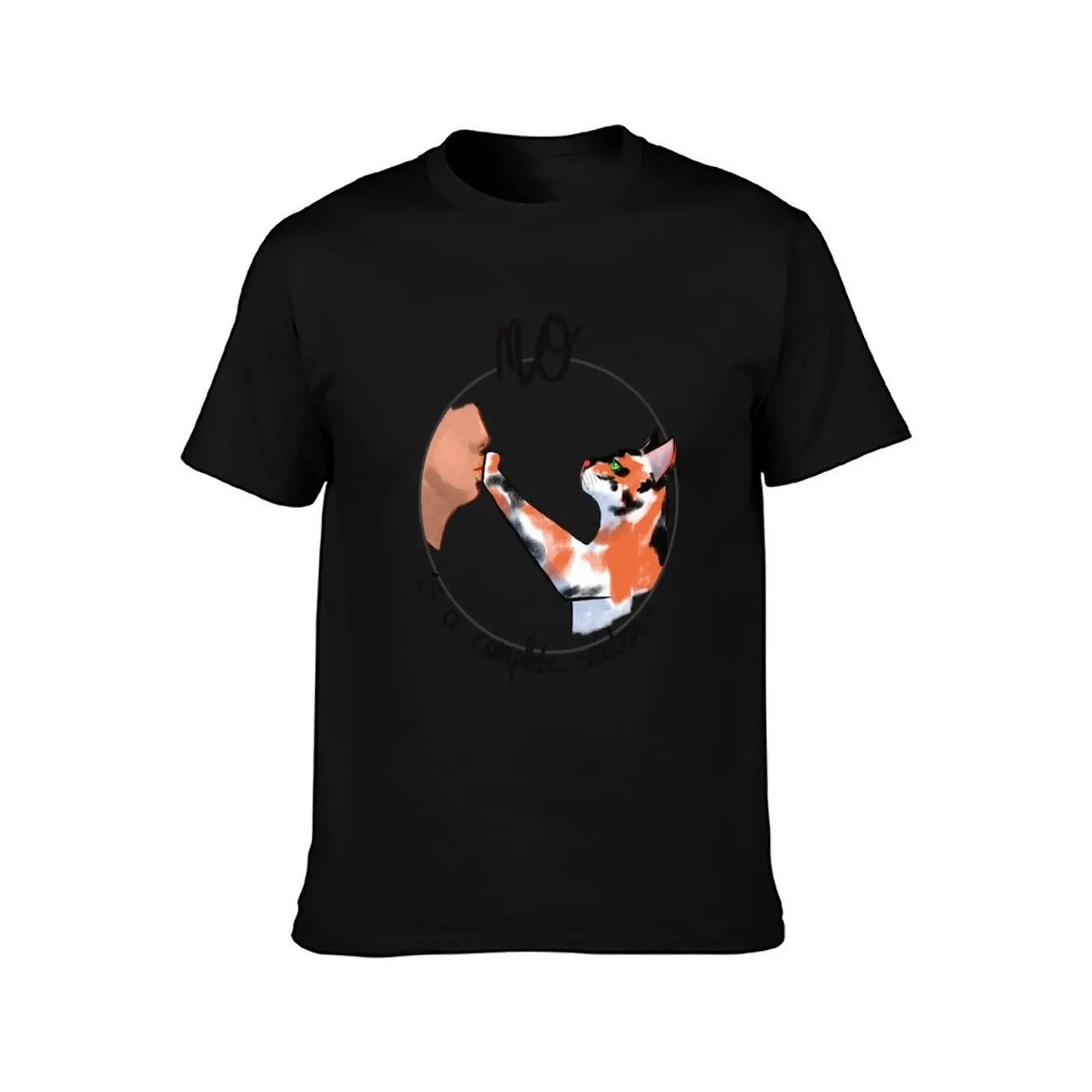 No is a complete sentence T-Shirt t shirts cotton 100% T-Shirt