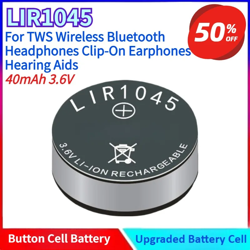 

New LIR1045 Steel-Cased Rechargeable Button Cell Battery for TWS Wireless Bluetooth Headphones Clip-On Earphones Hearing Aids