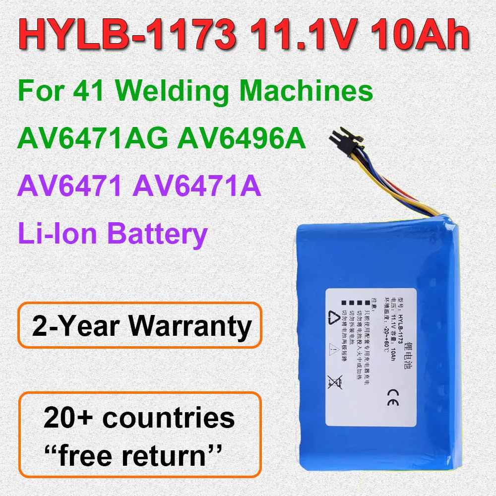 

Replacement Battery HYLB-1173 For Applicable To 41 Welding Machines AV6471 AV6471A AV6471AG AV6496A Series 11.1V 10Ah Li-Ion
