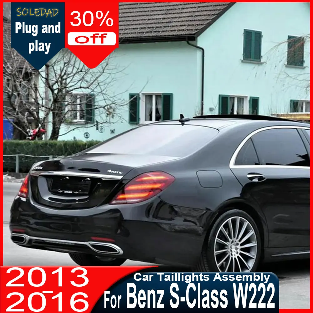 

Car Tail Light For Benz S Class 2013-2016 W222 LED DRL Fog Rear Trailer lamps Turning Signal Voiture Plug And Play