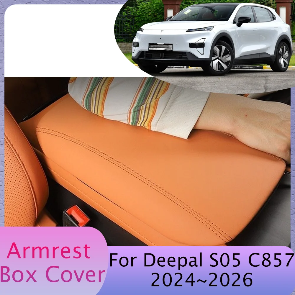 

Для Deepal S05 C857 2024 ~ 2026 2025 автомобильное центральное управление поручень подлокотник защитная крышка модификация аксессуары для интерьера