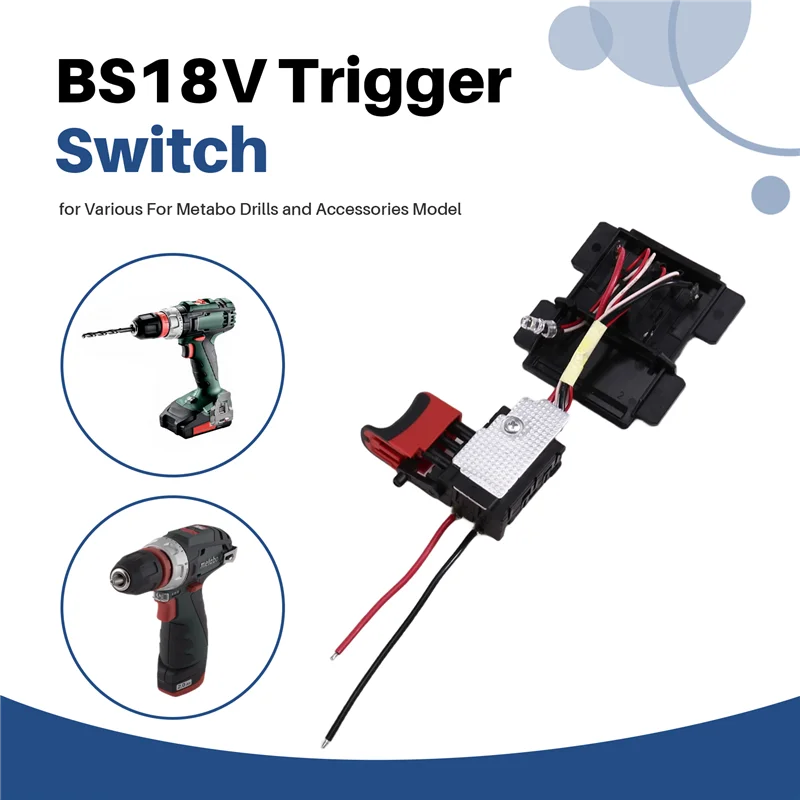 

A96I-сменный триггерный переключатель BS18V для различных дрелей и аксессуаров Metabo, модель 343410610