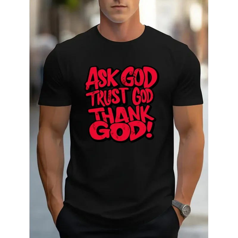 Men's High-quality T-shirt, Fun 'Ask Trust God Printed T-shirt, Men's Short Sleeve T-shirt, Regular Casual Daily Men's Top