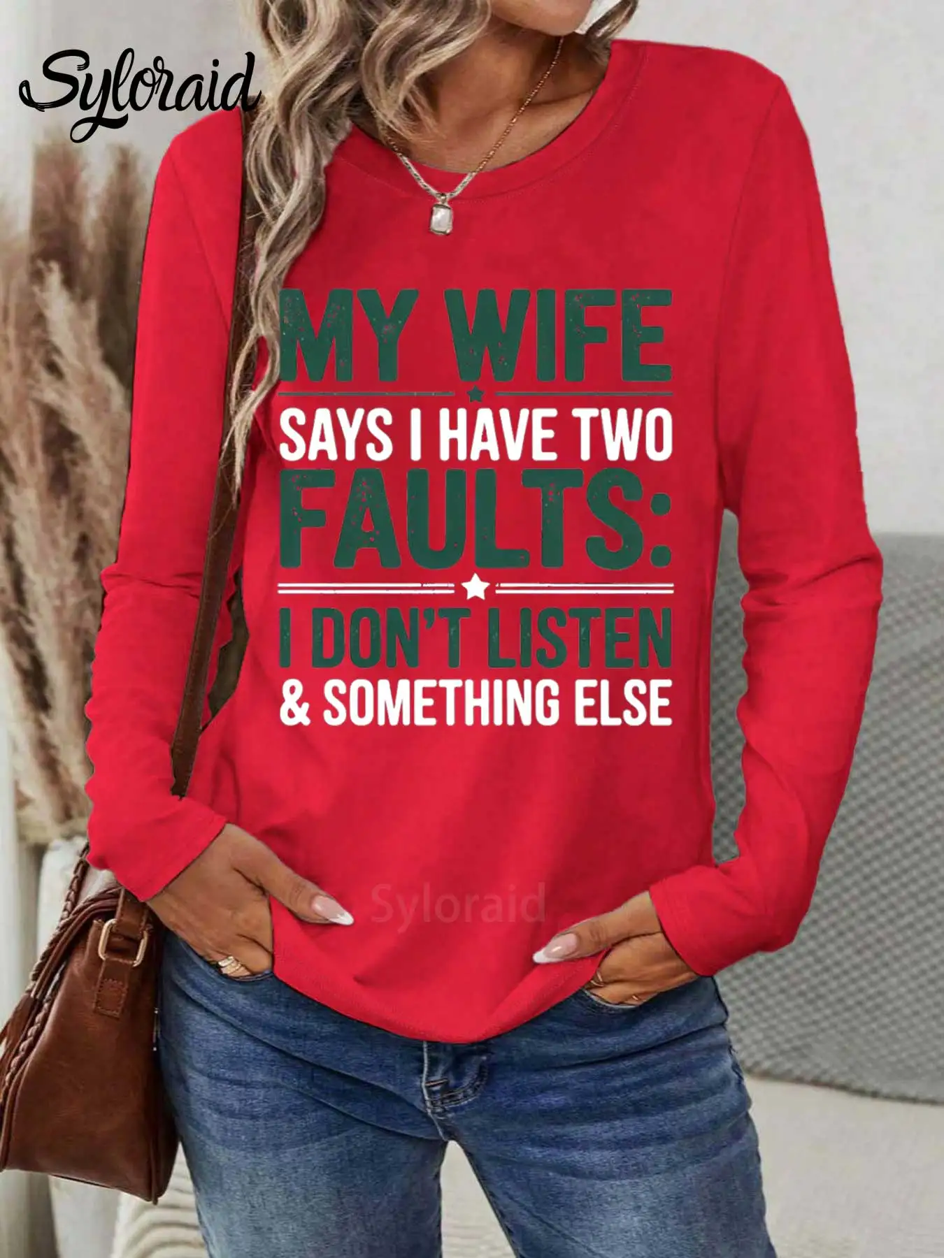 Camiseta feminina de manga comprida minha esposa diz eu tenho duas falhas camiseta eu não ouvir camisa moda em torno do pescoço casual topo