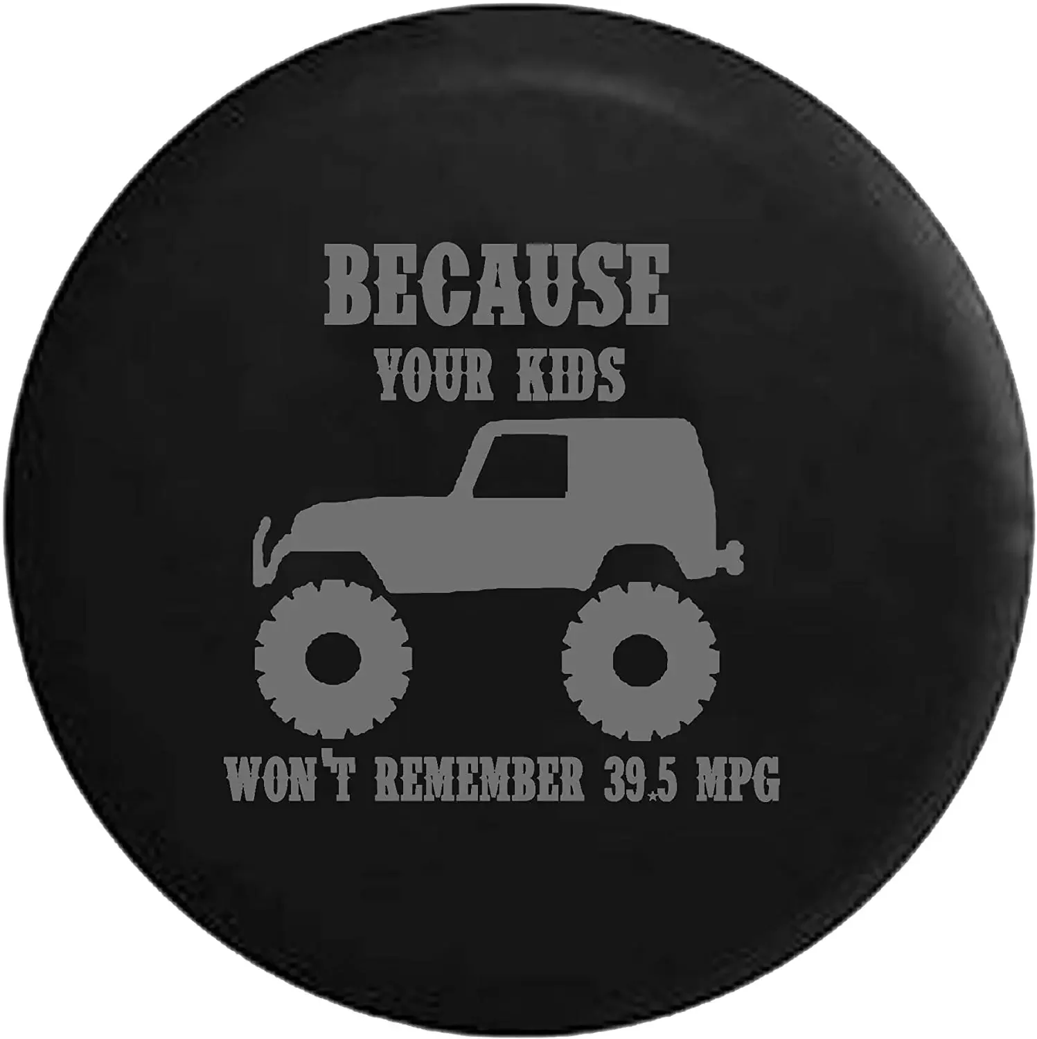 American Educational Products Tire Cover Because Your Kids Won't Remember 39.5 MPG Spare Tire Cover OEM Vinyl Black 32-33 in