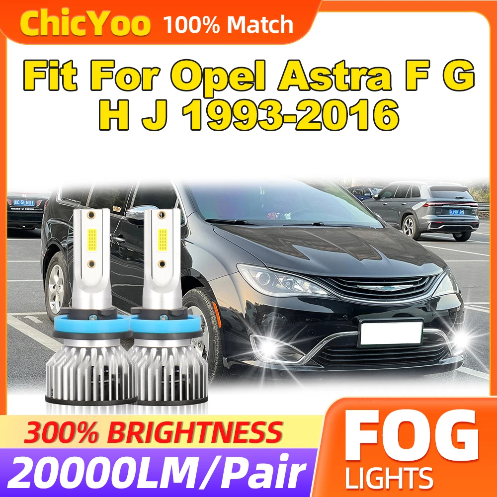 

Fit For Opel Astra F G H J 1993-2013 2014 2015 2016 20000LM Fog Lamps 60W Canbus LED Fog Lights 12V 6000K White Plug And Play