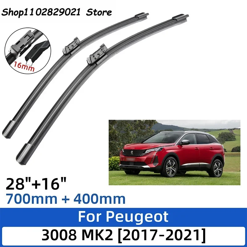 

2PCS For Peugeot 3008 MK2 2017-2021 28"+16" Front Rear Wiper Blades Windshield Windscreen Window Cutter Accessories 2021