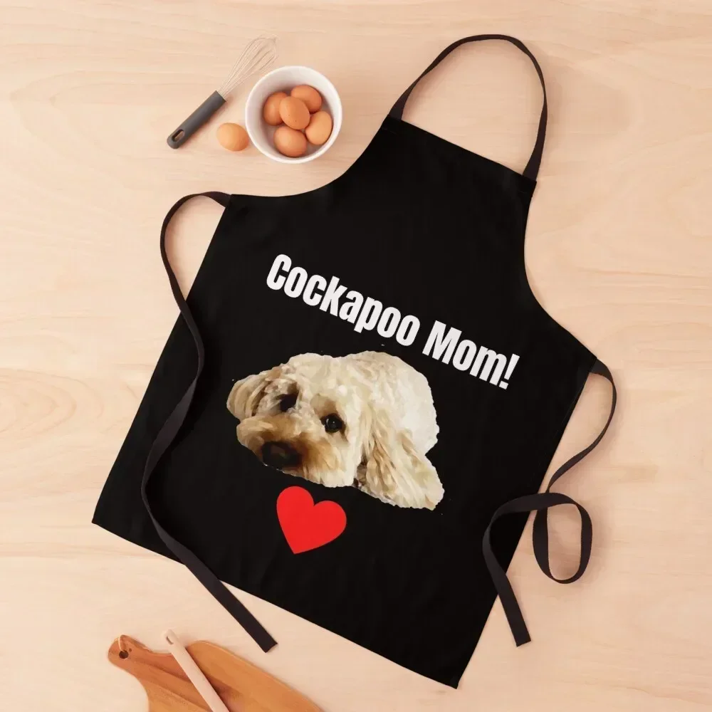 Cockapoo Mom! Apron Custom nail tech supplies For Cosmetologist Restaurant Kitchen Equipment Apron