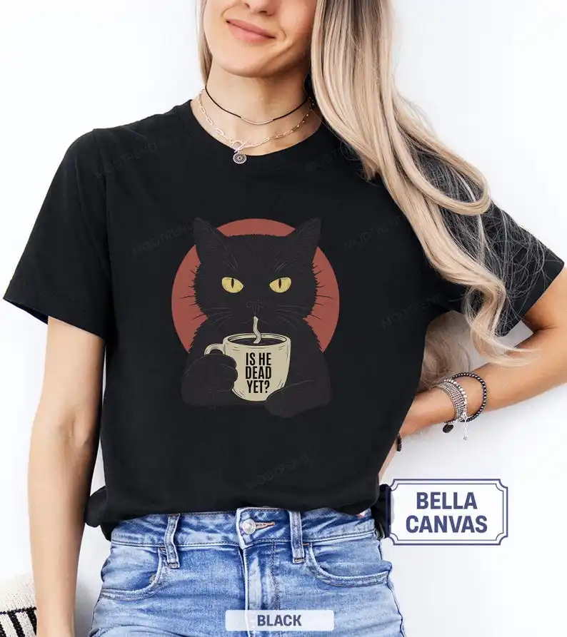 Is He Dead Yet Black Cat Shirt, Protest  Political  Subtle FDT, Funny Cat Shirt, Resist And Persist, Political Shirt