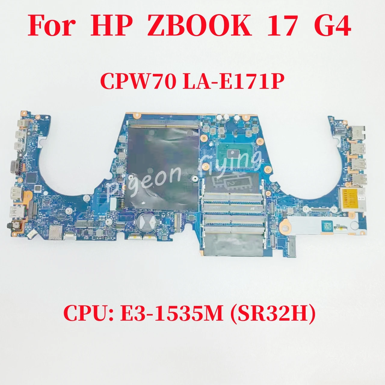 For HP ZBOOK 17 G4 Laptop Motherboard CPU: E3-1535M / E3-1505M CPW70 LA-E171P Mainboard  DDR4 100% Test OK