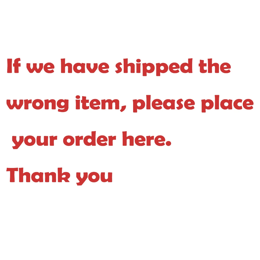 

If we have shipped the wrong item, please place your order here. Thank you。Normal customers are not allowed to take this link