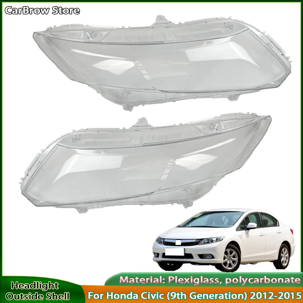 

Replacing the Original Headlight Lens Protective Cover For Honda Civic 9th 2012 to 2015 Transparent Clear Headlamp Housing