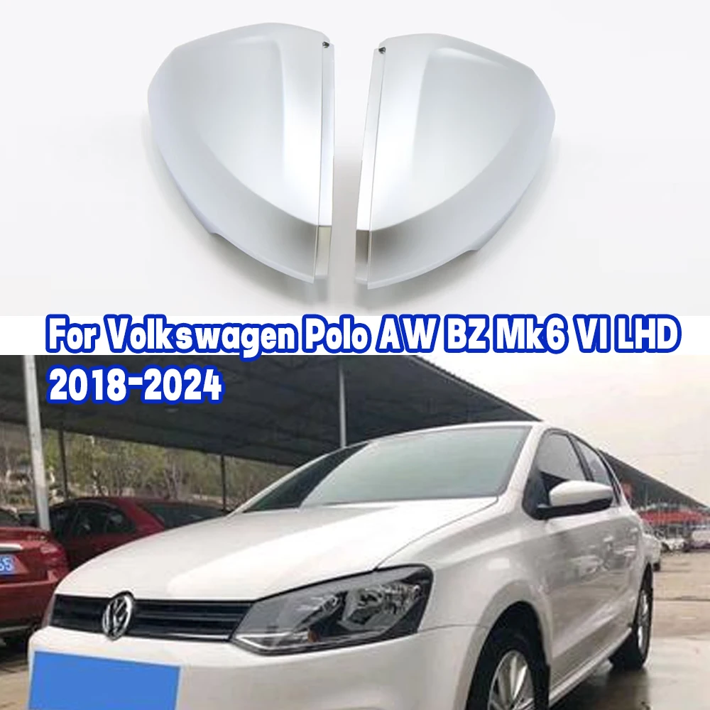 

2pc Silver Chrome Side Mirror Cover For Volkswagen Polo AW BZ Mk6 VI LHD 2018-2024 Door wing replace aluminum brushed matte auto