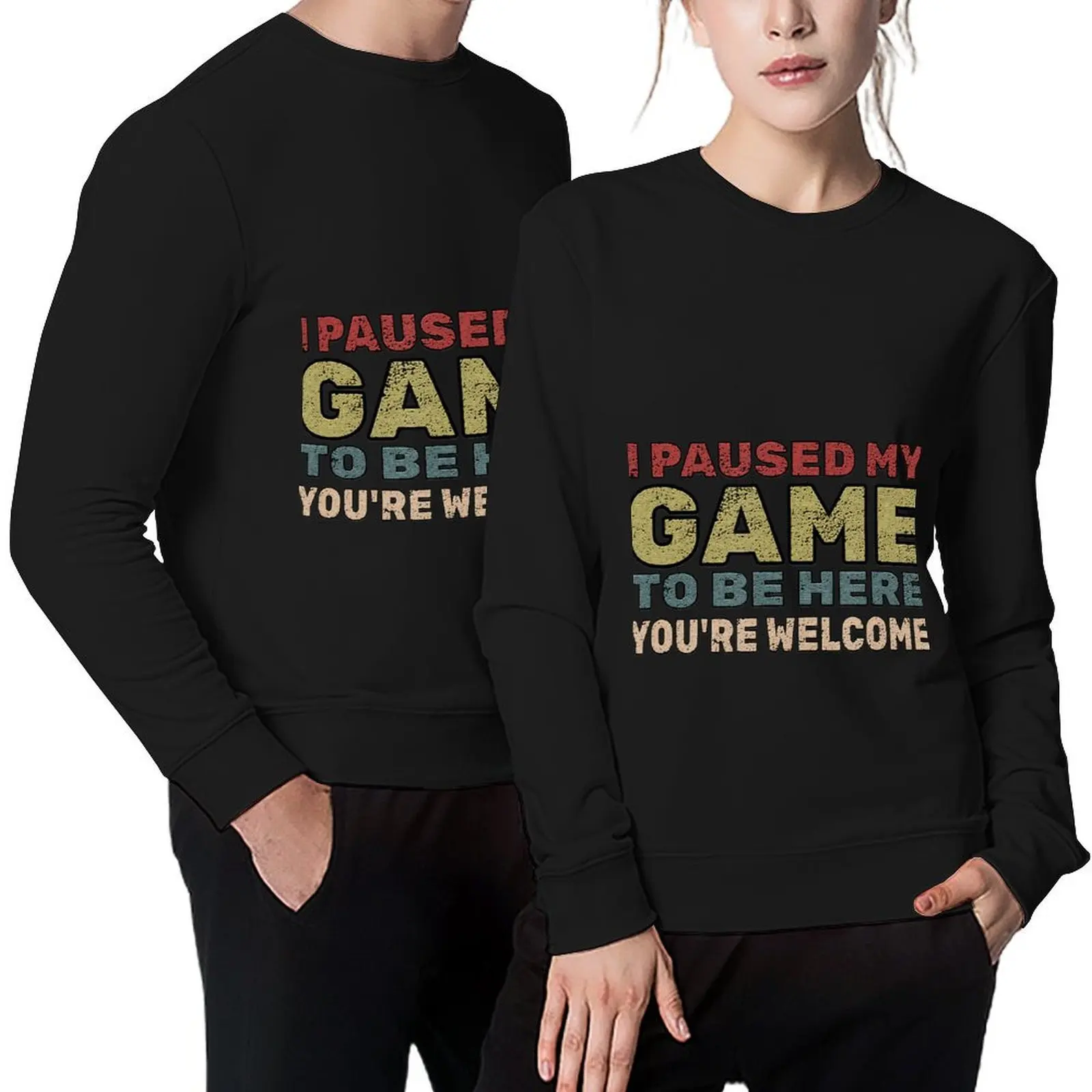

I Paused My Game To Be Here You Are Welcome Retro Gamer Gifts For Boys Kids Pullover men's sweat-shirt japanese style hoody