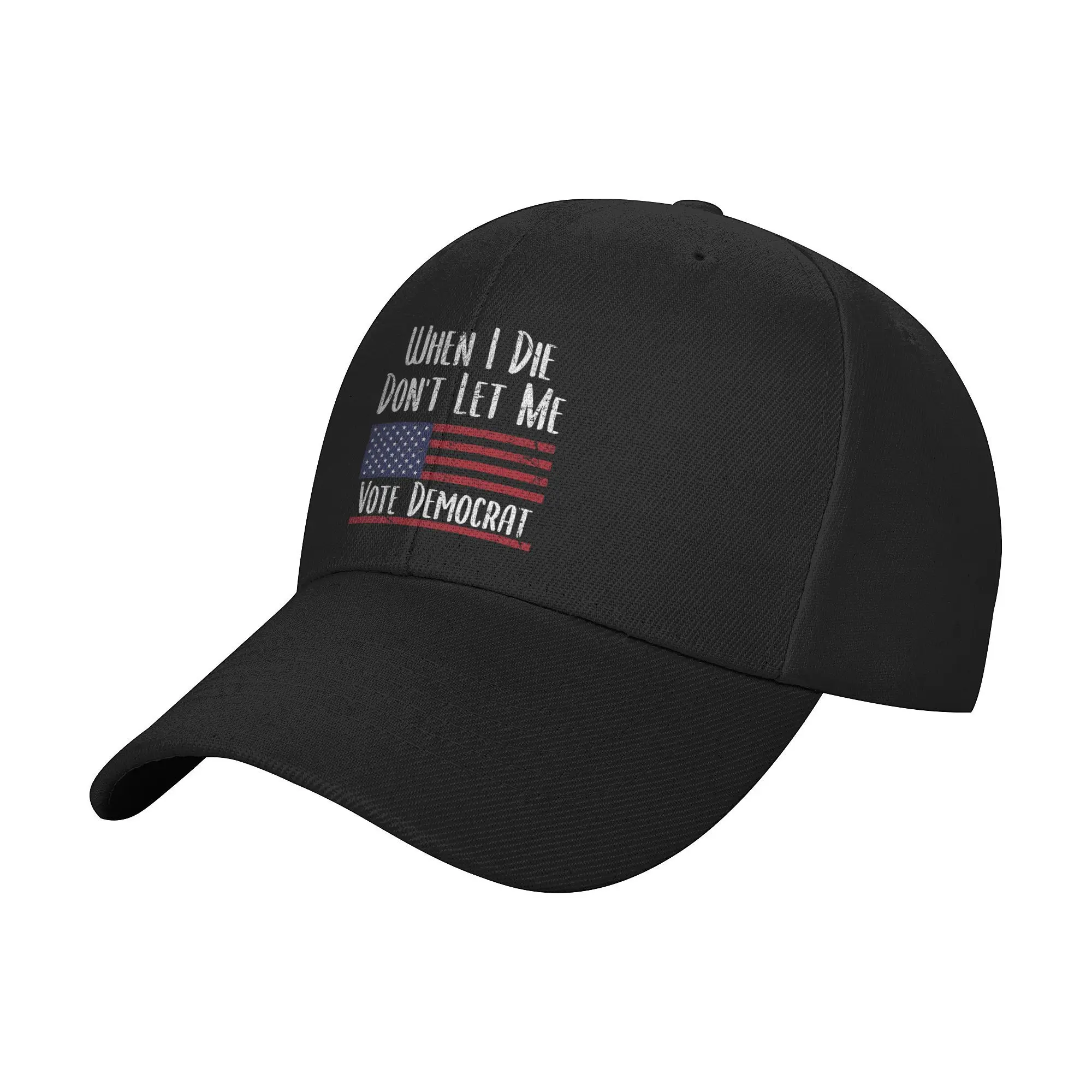 When I Die Don't Let Me Vote Democrat Anti Biden Caps Fitted  Dad Hat Sun Caps Sports Cap Adjustable Snapback Caps Baseball Cap