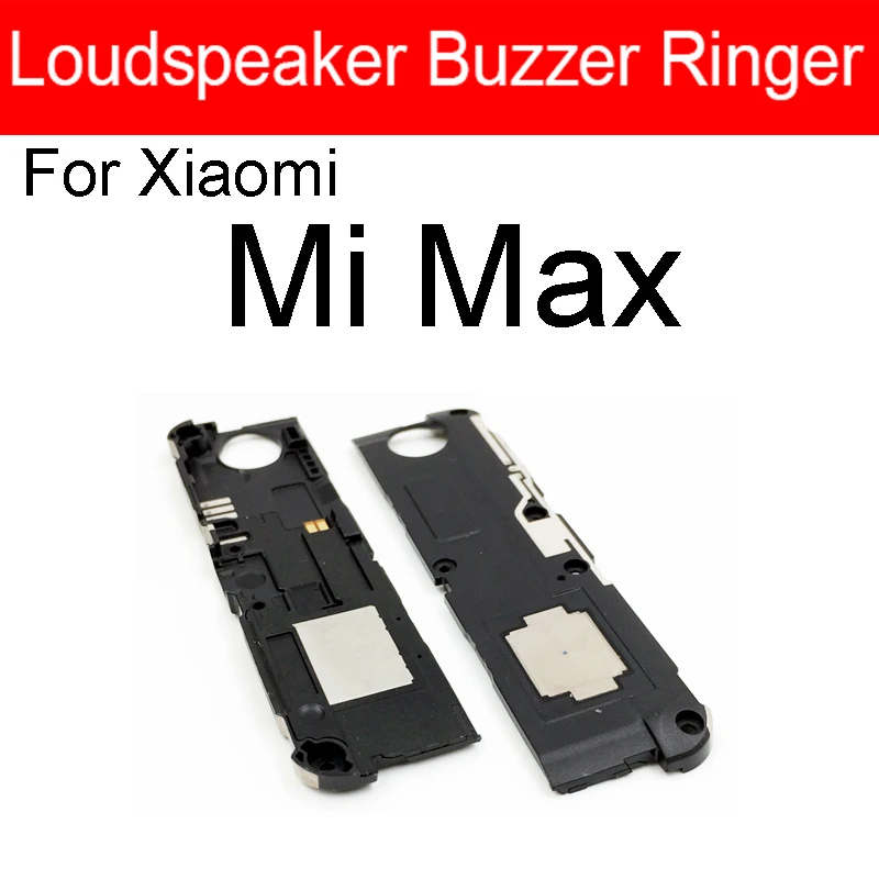 Loud Speaker Ringer For Xiaomi Mi Max Max 2 Max 3 Mix 2 Mix 2s Mix 3 Louder Speaker Sound Buzzer Replacement Parts