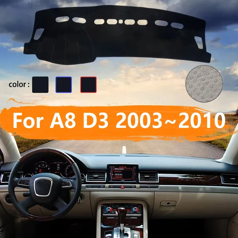 For Audi A8 D3 2003~2010 4E Car Dashboard Cover Dashmat Avoid light  Sun Shade Carpet Car Accessories 2004 2005 2006 2007 2008