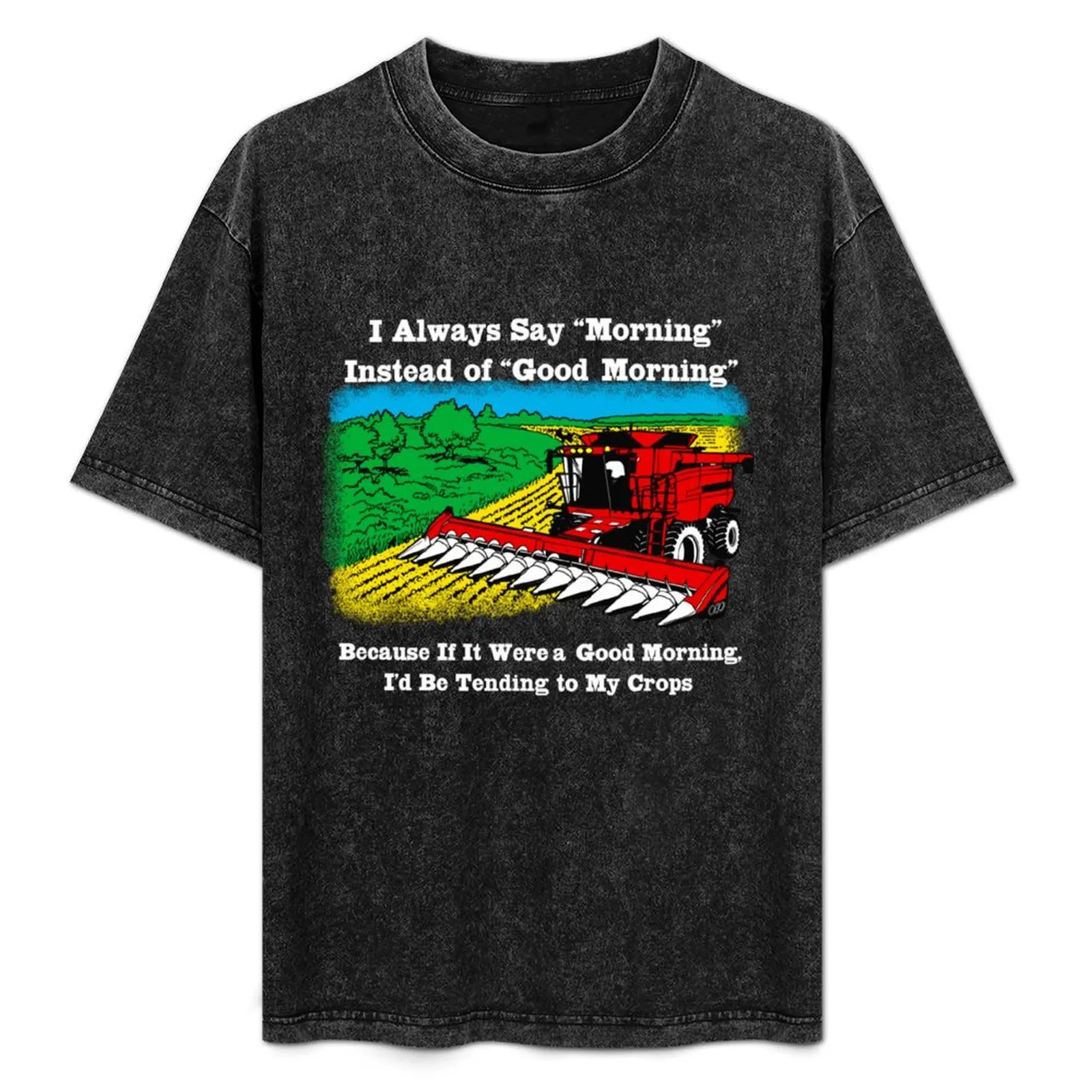 

I’d Be Tending To My Crops T-Shirt Basic Solid Color Short Sleeve T-Shirt
