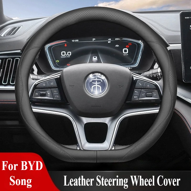

For BYD Song Leather Steering Wheel Cover Wrap Four Season Universal Anti Slip Breathable Car Interior Modified Accessory