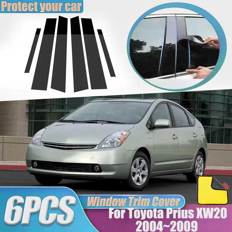 6Pcs Window Trim Cover B C Pillar Center Column Sticker Car Accessories For Toyota Prius XW20 Accessories 20 2004~2009 2005 2006