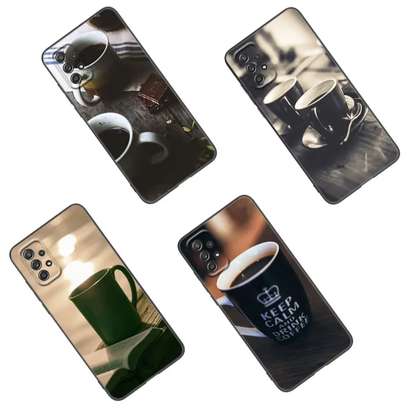 Coffee Time Black Phone Case For Samsung A13 A22 A24 A32 A23 A25 A34 A35 A52S A53 A54 A55 A73 5G A12 A14 A15 A31 A33 A50 A51 A72