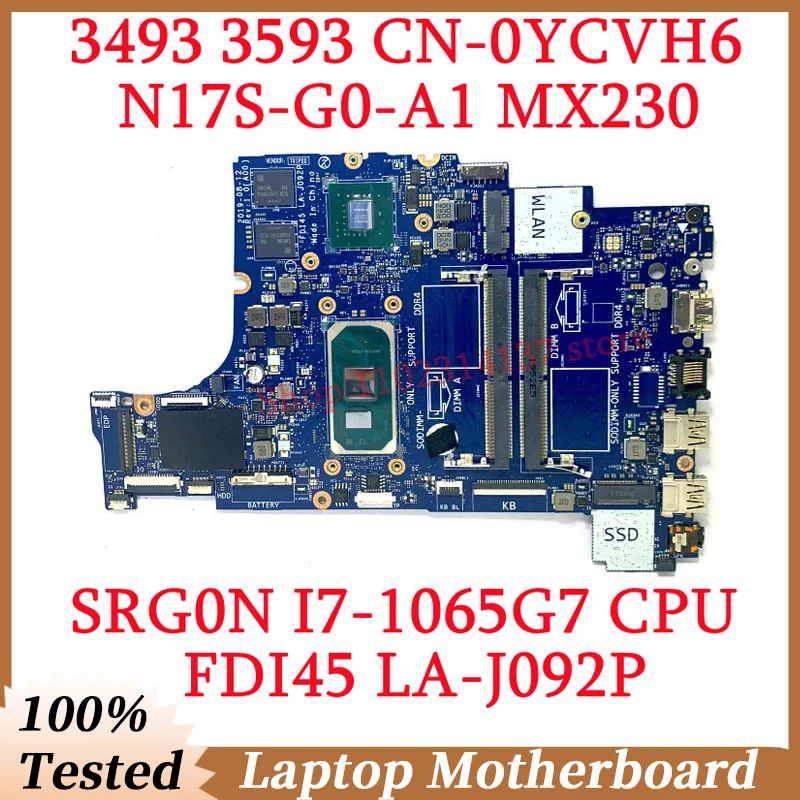 DELL 3493 3593 CN-0YCVH6 0YCVH6 YCVH6 YCVH6 SRG0N I7-1065G7 CPU FDI45 LA-J092P 노트북 마더보드 N17S-G0-A1 MX230 100% 테스트 완료