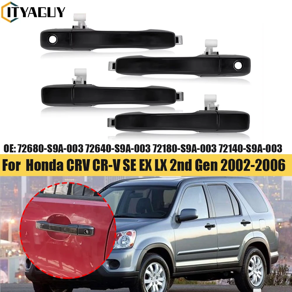 

Exterior Outer Door Handle Opener Latch For Honda CRV 2002-2006 2nd Gen 72680-S9A-003 72640-S9A-003 72180-S9A-003 72140-S9A-003