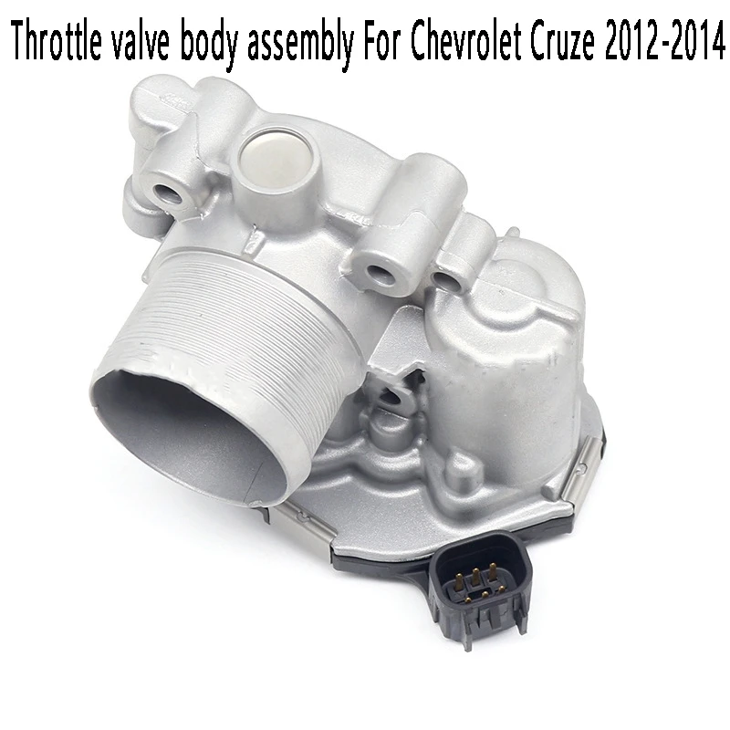 

Throttle Valve Body Assembly 0280750498 55565489 28075508 55581662 For Chevrolet Cruze 2012-2014