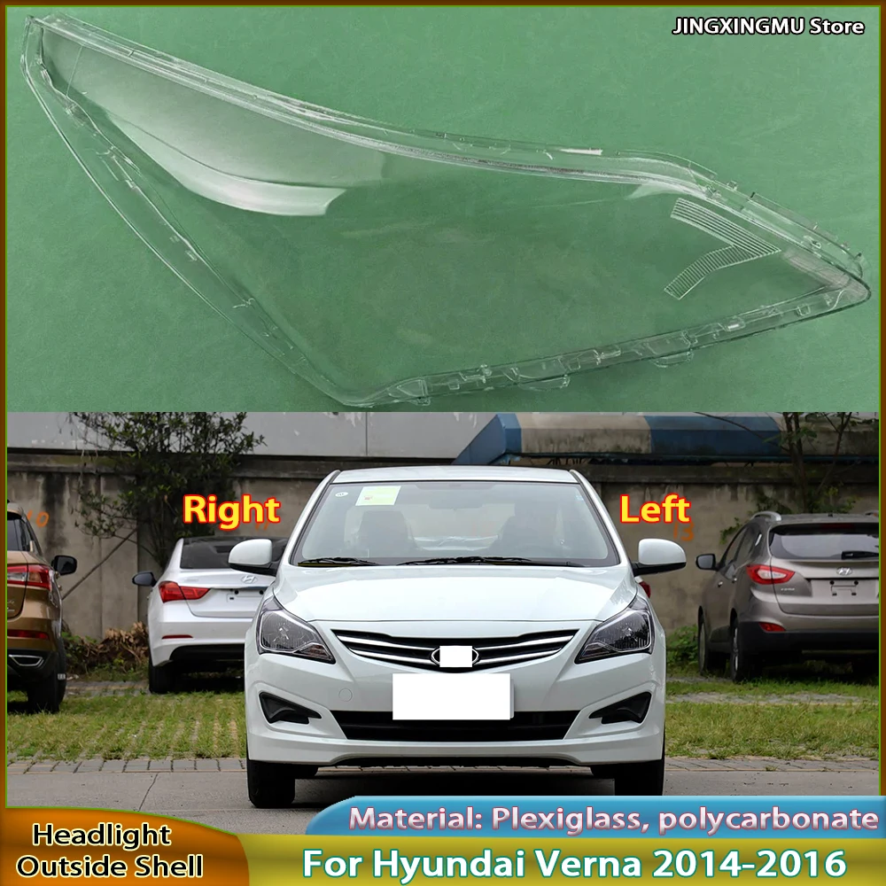 

Transparent Cover Lens Replace The Original Lampshade For Hyundai Verna 2014 2015 2016 Front Lamp Shade Headlight Mask Shell