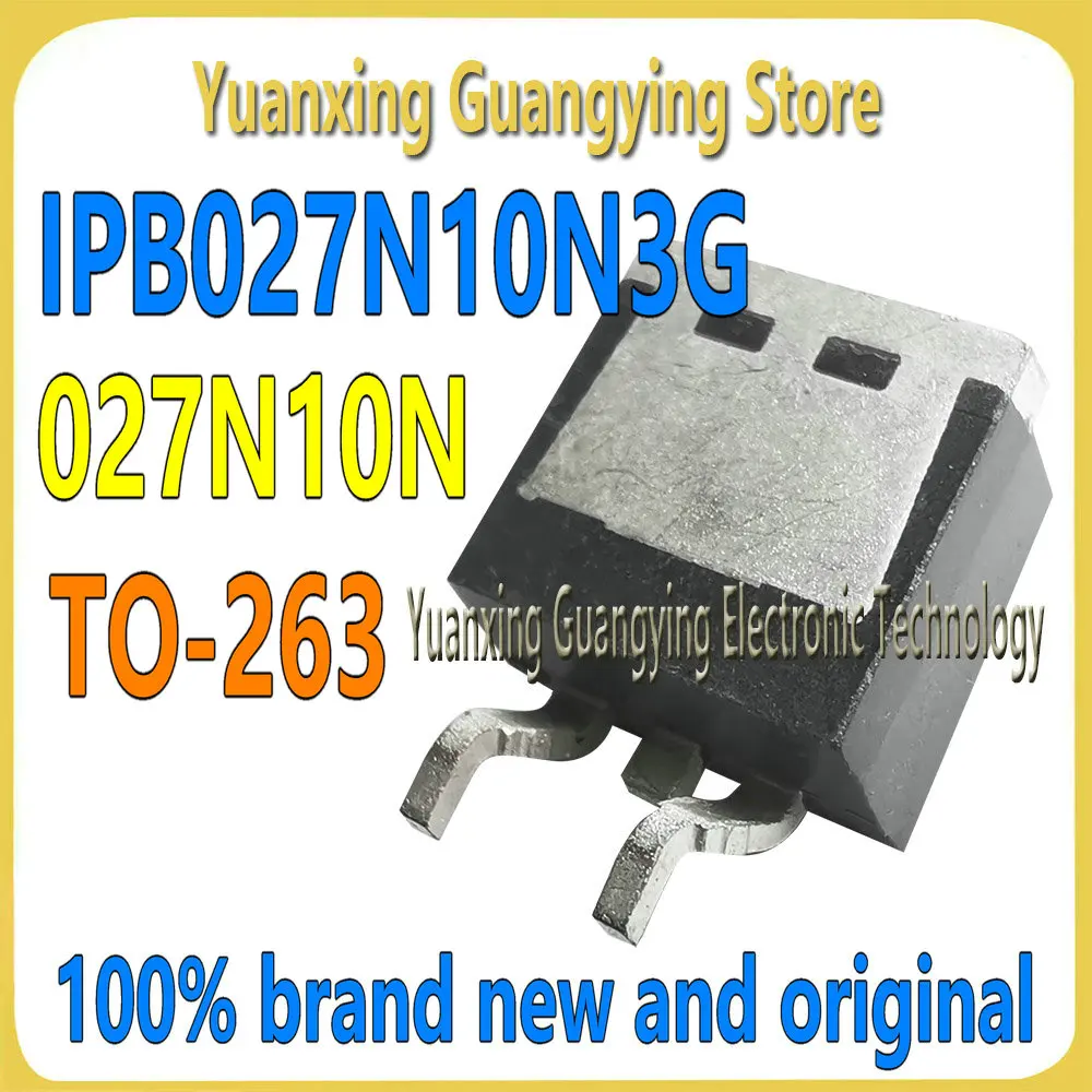 (5 pieces) IPB027N10N3G IPB027N10N 027N10N 027N10 120A/100V TO-263 MOSFET Field Effect Tube 100% Brand New & Original