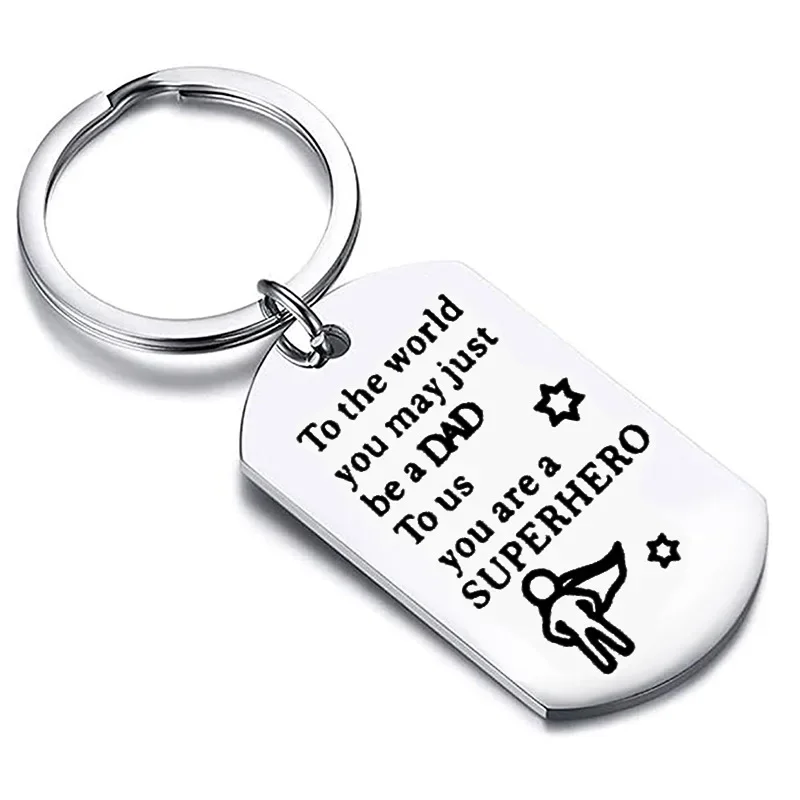 New Dad Gifts Keychain Pendant  Daddy Papa Man Father Day Gift Key Chains Keyrings To The World You May Just Be A Dad