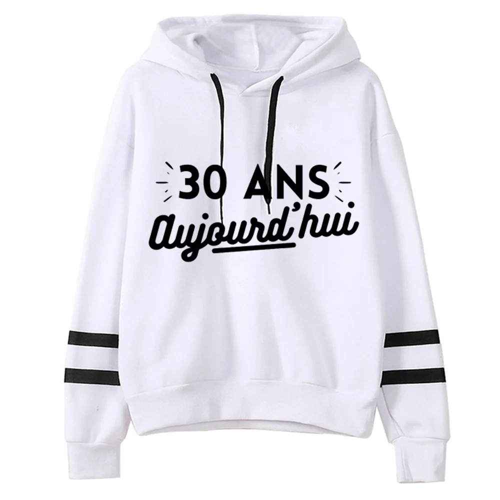 

30 Ans Years Birthday hoodies women y2k aesthetic vintage funny 2023 sweater pulls female vintage Hooded Shirt