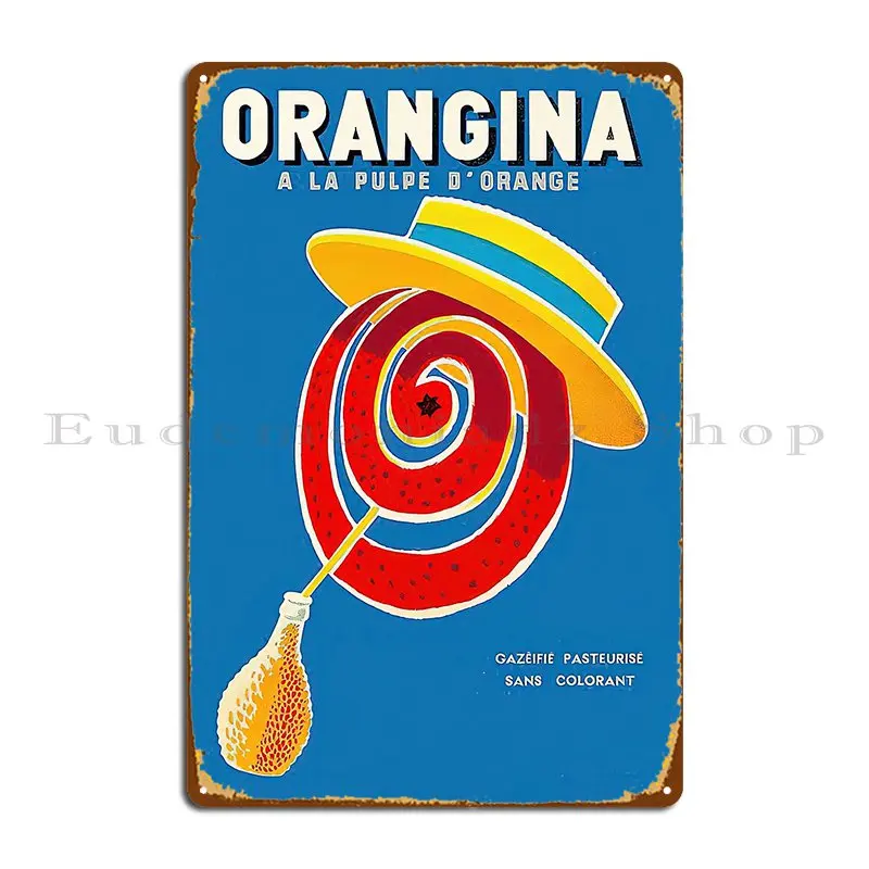 Orangina A La Pulpe D Orange Metal Plaque Garage Classic Designs Garage Decoration Wall Cave Tin Sign Poster