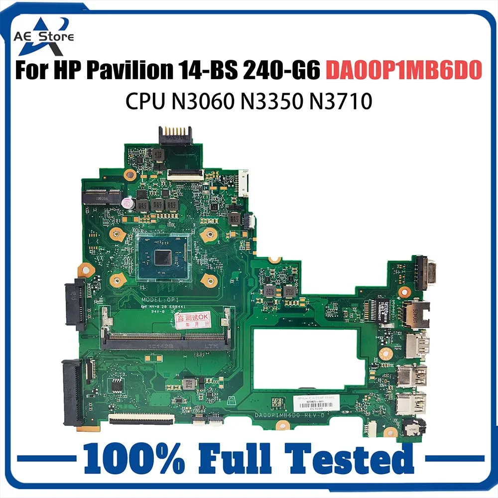 

Laptop Motherboard For HP Pavilion 240-G6 14-BS 925425-001 925425-601 DA00P1MB6D0 Computer Mainboard N3060 N3350 N3710 CPU