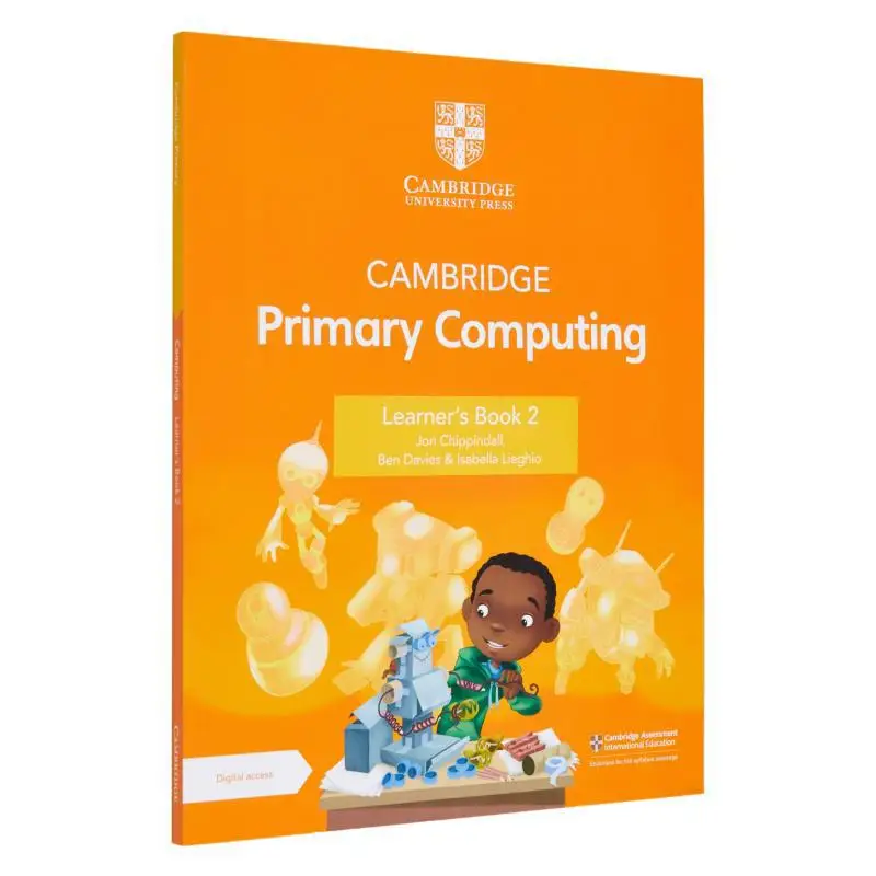 Cambridge Primary Computing Learners Book 2 With Digital Access 1 Year Jon Chippindall Ben Davies 9781009309219