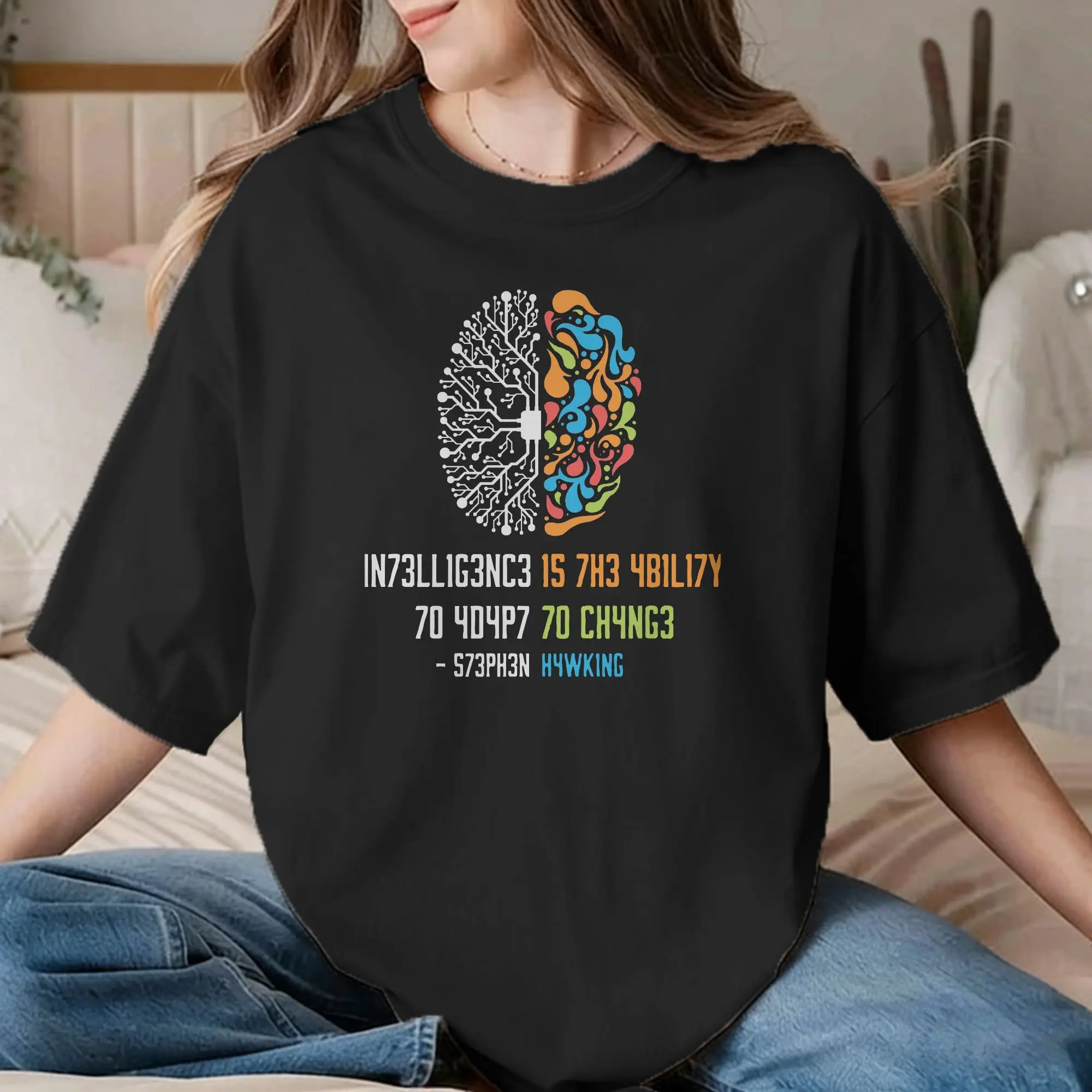Men Women Intelligence Is The Ability To Adapt To Change Science T Shirt Cotton Clothes Funny Tee Shirt Birthday Present T-Shirt
