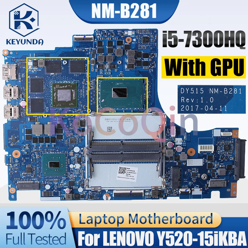 For LENOVO Y520-15iKBA Notebook Mainboard NM-B281 SR32S i5-7300HQ 216-0909004 5B20P22973 5B20P22986ZZ Laptop Motherboard Test