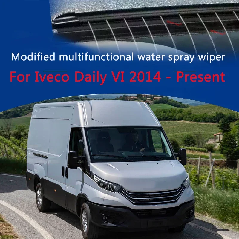 2pcs Car Modify Wet Arm Wiper For Iveco Daily VI 2014 - 2023 LHD RHD Auto Windshield Water Spray Wiper Clean Protect Accessory