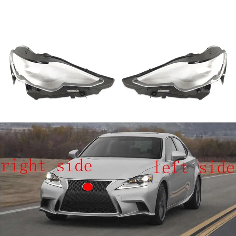 

Car Headlight Shell Lamp Shade Transparent Lens Cover Headlight Cover For Lexus IS250 IS300 2013 2014 2015