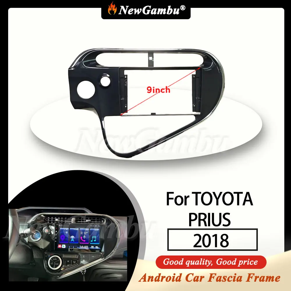 

Новая 9-дюймовая радиоприемная панель Gambu подходит для TOYOTA PRIUS C 2018 с левым рулем, лицевая панель с левым рулем, без кабеля, обшивка панели аудио