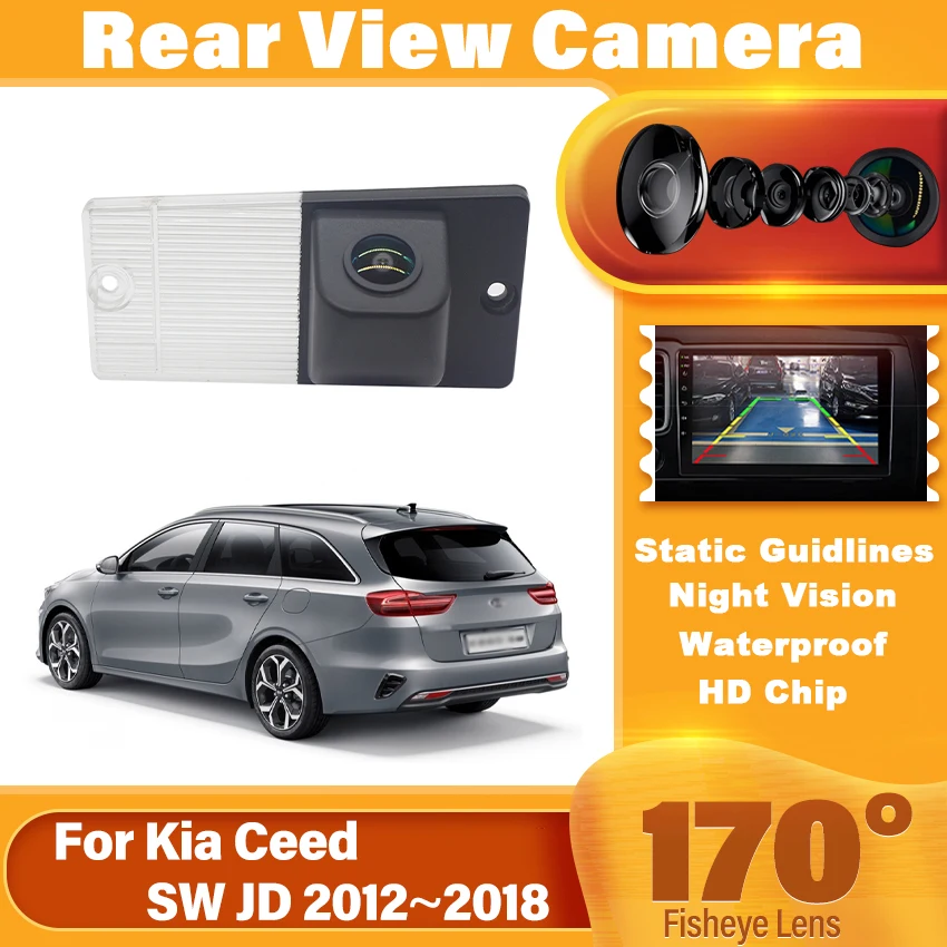 

CCD Full HD камера заднего вида «рыбий глаз» для Kia Ceed SW JD 2012 ~ 2017 2018 (5-дверная станция универсал) Автомобильный резервный монитор парковки заднего вида