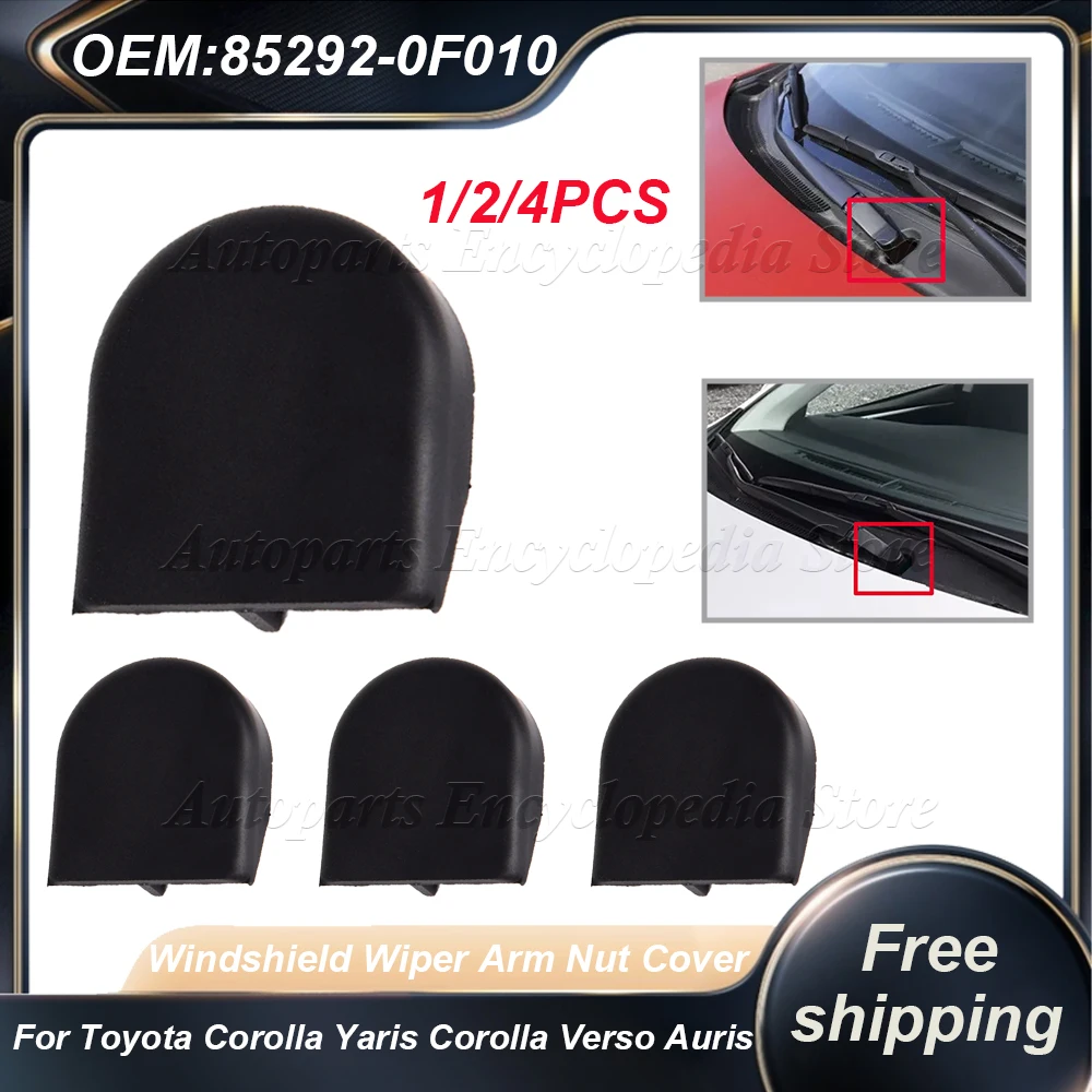 1/2/4PCS For Toyota Corolla Yaris Corolla Verso Auris 85292-0F010 Windshield Wiper Arm Nut Cover Bolt Cap