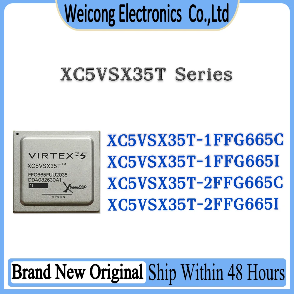 XC5VSX35T-1FFG665I XC5VSX35T-1FFG665C XC5VSX35T-2FFG665I XC5VSX35T-2FFG665C XC5VSX35T XC5VSX35 XC5VSX IC Chip BGA-665