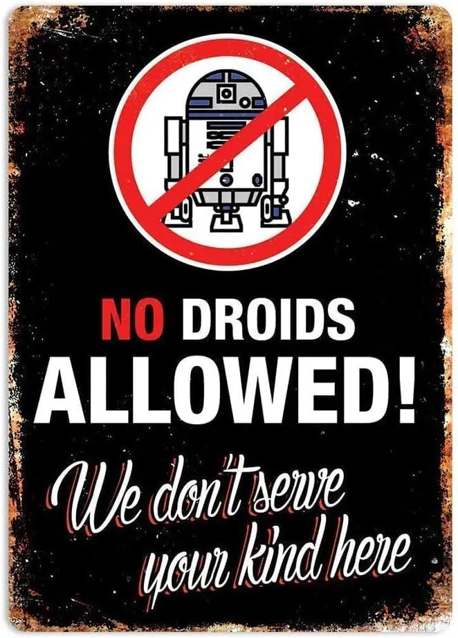 No Droids Allowed Metal Plaque Tin Wall Sign Wedding Metal Tin Sign 8x12 inches