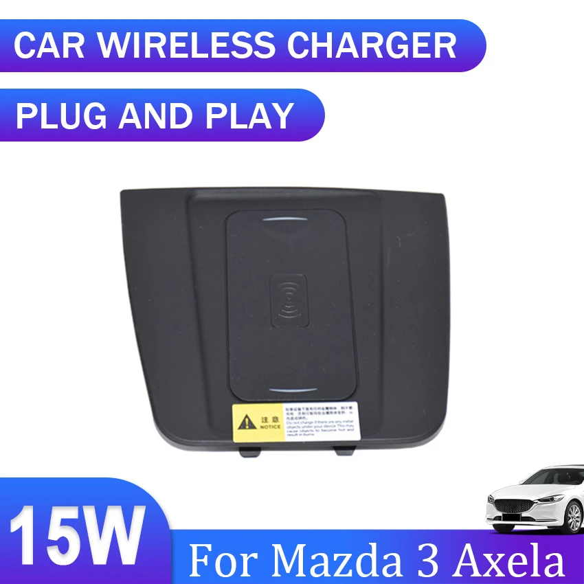 

Special Car QI wireless charger 15w fast charging plate phone holder wireless phone charger For Mazda 3 Axela 2015 To 2017 2018