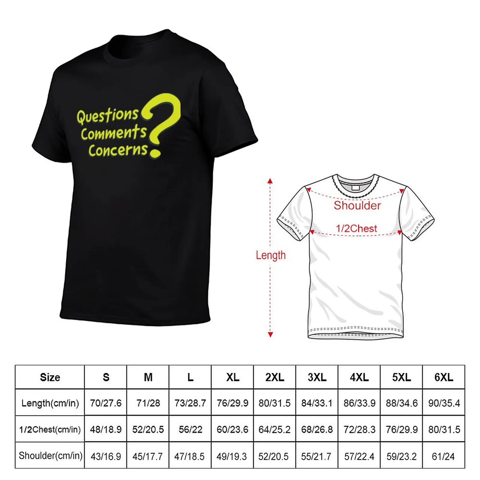 Questions, Comments, Concerns? T-Shirt Soft Casual Short Sleeve Cotton Tee