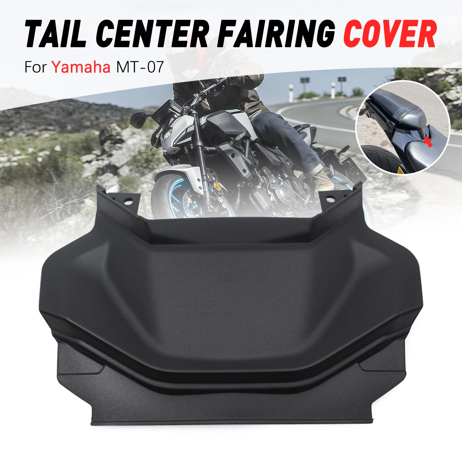 For Yamaha FZ-07 MT-07 2012-2017 A54K-Motorcycle Rear Seat Fairing Panel Tail Center Fairing Cover