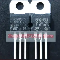 5PCS-10PCS P140NF75 STP140NF75 MOS 120A 75V Imported NEW Original Best Quality